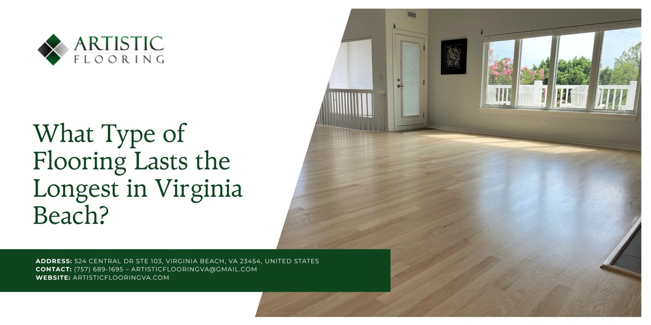 What Type of Flooring Lasts the Longest in Virginia Beach